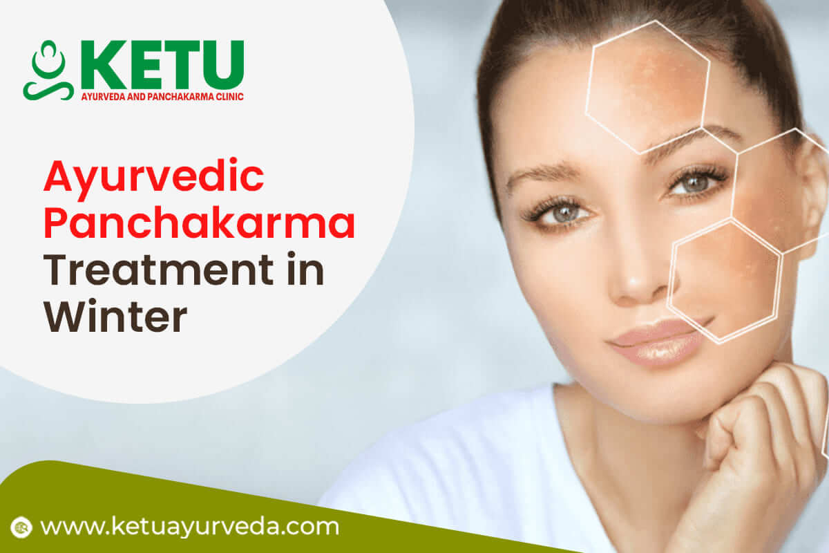 Ayurvedic Panchakarma Treatment in Winter